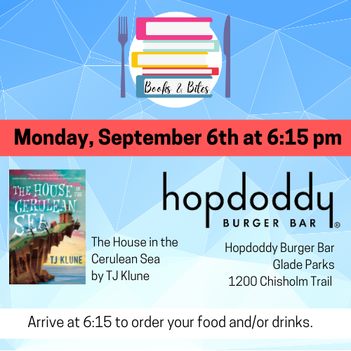 Shows the book The House in the Cerulean Sea by T J Klune and a logo for Hopdoddy Burger Bar