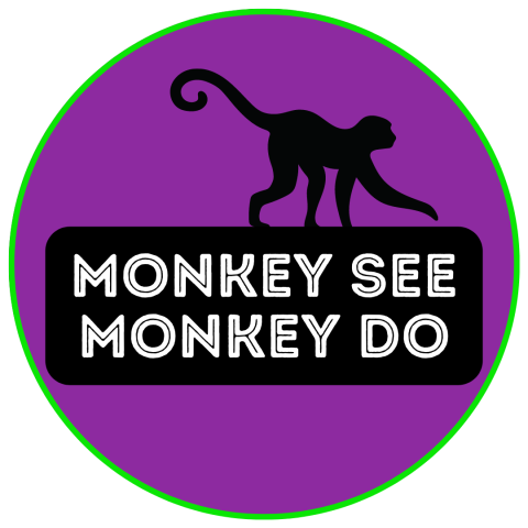 Monkey See Monkey Do