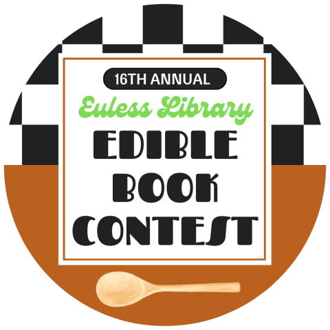 Logo with checkboard and a wooden spoon. Text says 16th Annual Euless Library Edible Book Contest