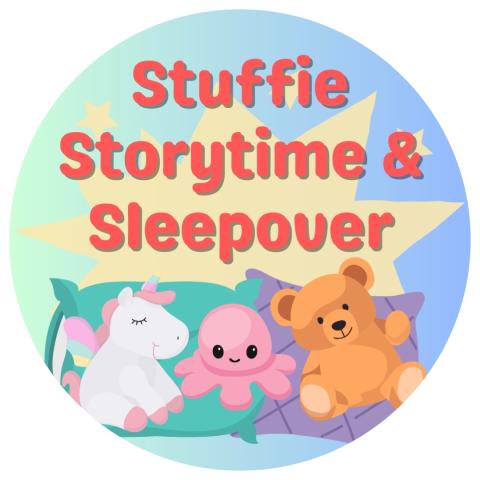 Stuffie Storytime & Sleepover