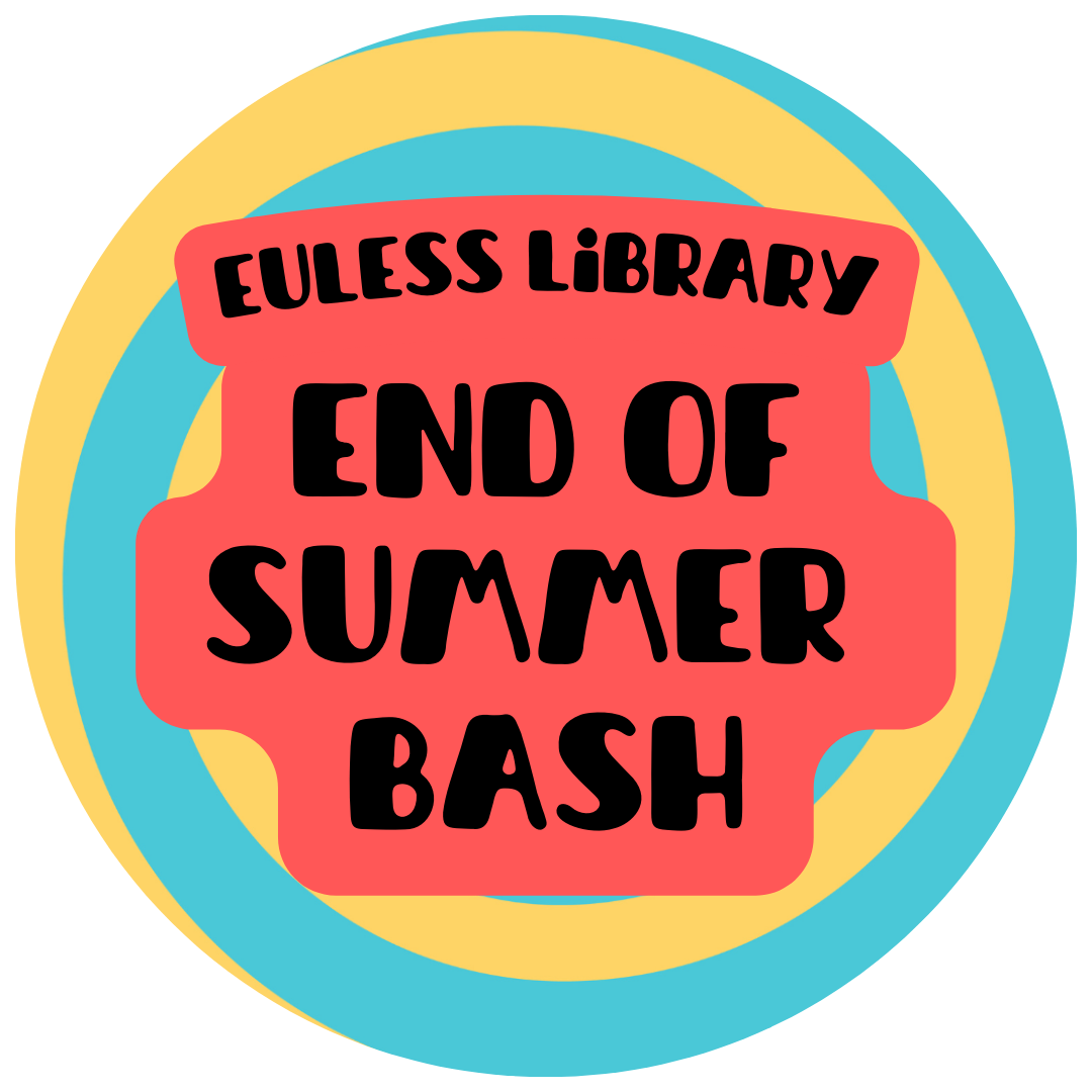 Brightly colored logo with the words Euless Library End Of Summer Bash