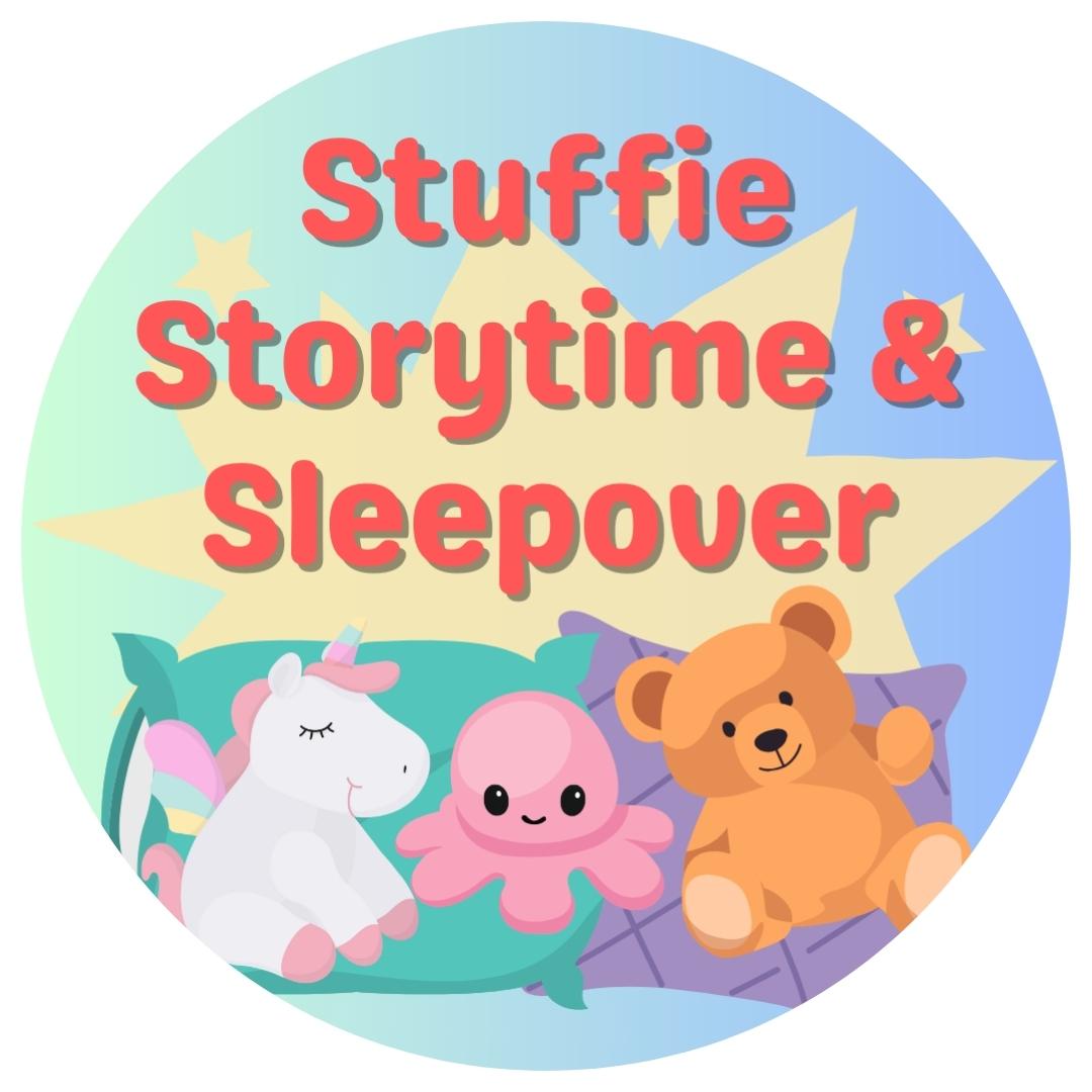 Stuffie Storytime & Sleepover